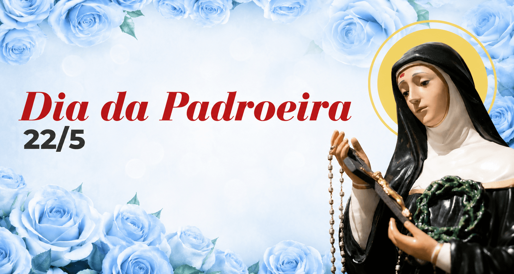 Dia da Padroeira – Santa Rita de Cássia será celebrado com programação especial