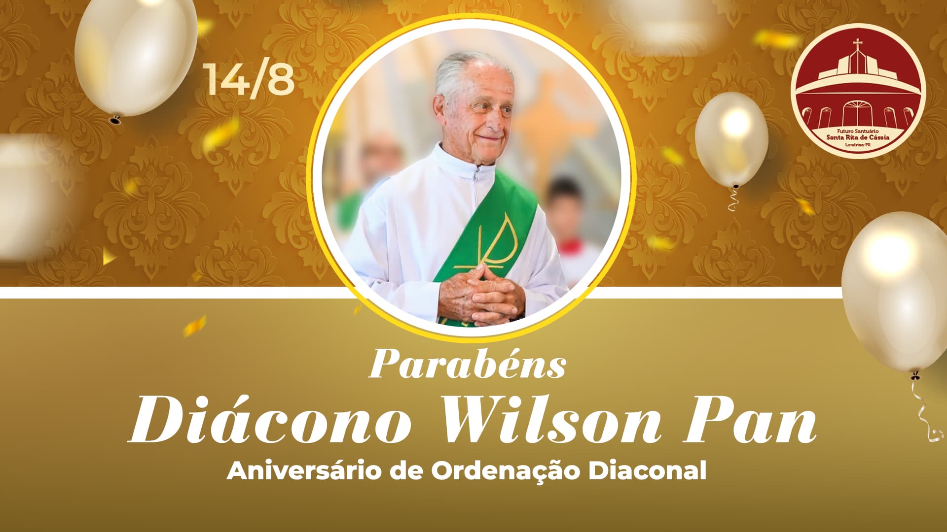 Parabéns Diácono Wilson