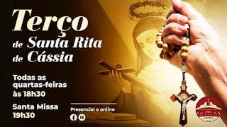 TERÇO DE SANTA RITA PRE PE HUMBERTO LISBOA -18:30 HS 19/08/26